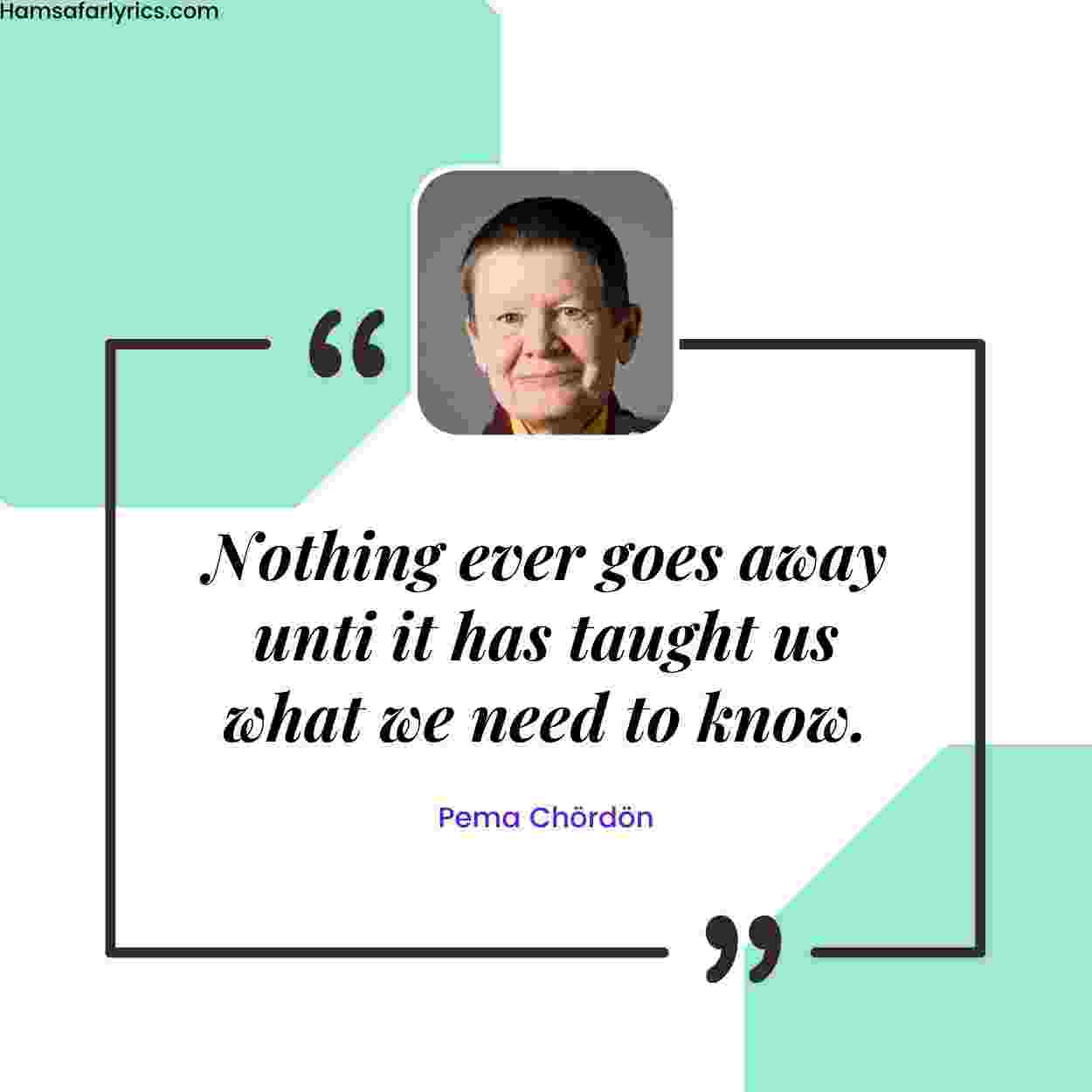 30 Pema Chödrön Quotes - (Author of Start Where You Are)